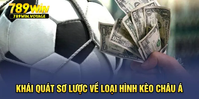 Khái quát sơ lược về loại hình kèo Châu Á